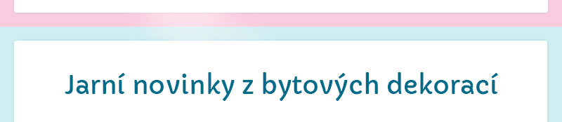 Jarn� novinky z bytov�ch dekorac�