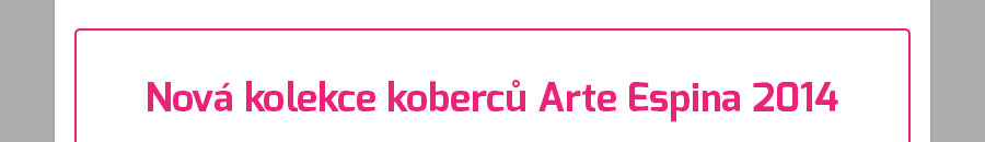 Nov kolekce koberc Arte Espina 2014